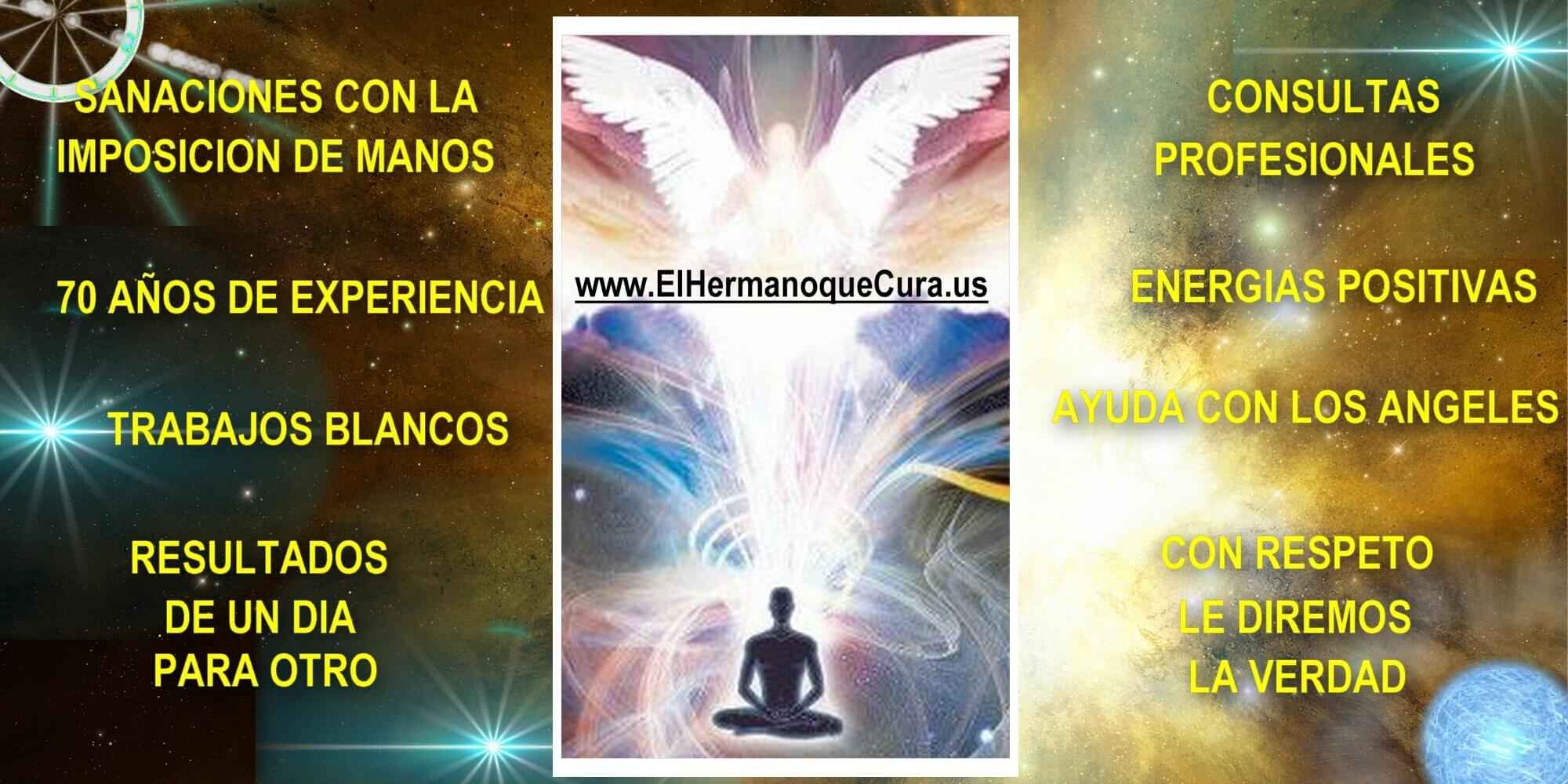 ervicios de amarres de amor y limpiezas espirituales El Hermano que Cura Los Angeles